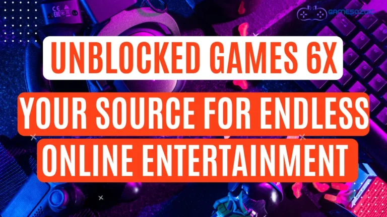 Unblocked games 6x- Gamesozoic